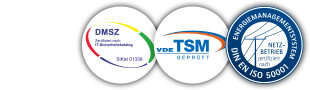 Auszeichnungen: ISMS-zertifiziert, TSM-überprüft und ISO-Normiertes Energiemanagement